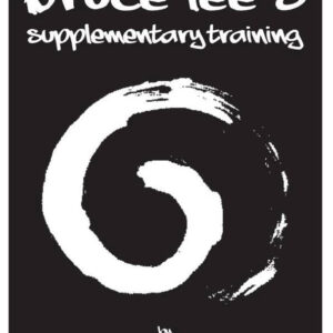 Bruce Lee's Supplementary Training - Pt1